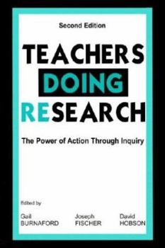 Paperback Teachers Doing Research: The Power of Action Through Inquiry Book