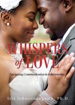 Paperback Whispers of Love: Navigating Communication in Relationships Book