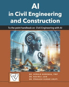 Paperback AI in Civil Engineering and Construction: To the point handbook on Civil Engineering and Construction with AI Book