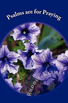 Paperback Psalms Are For Praying: Toward A Mindset Of Faith Book