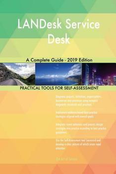 Paperback LANDesk Service Desk A Complete Guide - 2019 Edition Book