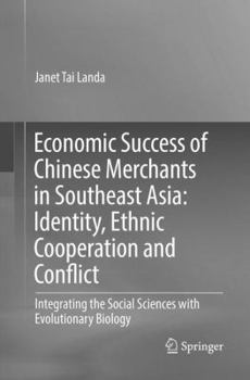 Paperback Economic Success of Chinese Merchants in Southeast Asia: Identity, Ethnic Cooperation and Conflict Book