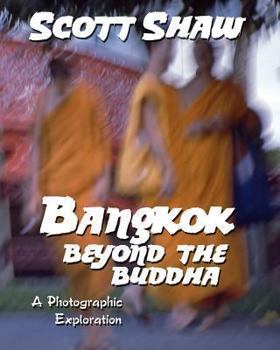 Paperback Bangkok: Beyond the Buddha Book