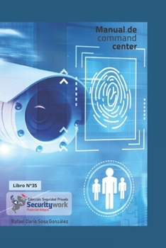 Paperback Manual de Comand Center: Manual de Seguridad y Vigilancia Comande Center [Spanish] Book