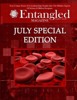 Paperback Entangled Magazine: Your Unique Source For Leading-Edge Insights Into The Hidden Aspects of Science and Biblical Scripture Book