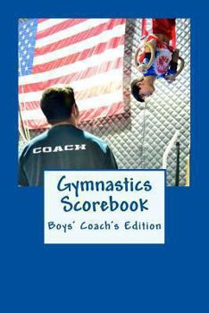 Paperback Gymnastics Scorebook: Boy's Coach Edition Book