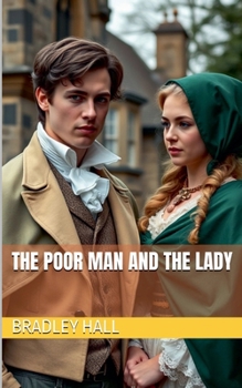 Paperback The Poor Man and the Lady Book
