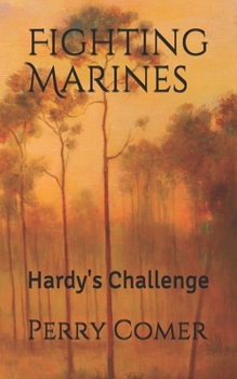 Fighting Marines: Hardy's Challenge