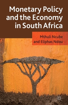 Paperback Monetary Policy and the Economy in South Africa Book