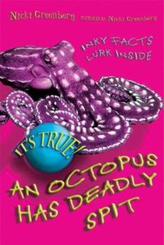 Paperback An Octopus Has Deadly Spit Book