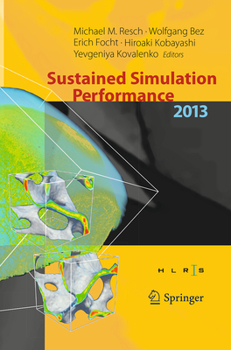 Paperback Sustained Simulation Performance 2013: Proceedings of the Joint Workshop on Sustained Simulation Performance, University of Stuttgart (Hlrs) and Tohok Book