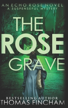 Paperback The Rose Grave: A Suspenseful Mystery Book