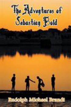 Paperback The Adventures of Sebastian Bold Book