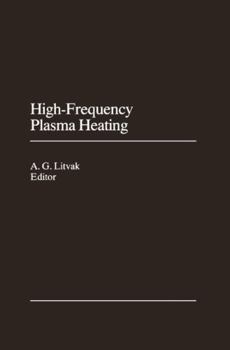 High-Frequency Plasma Heating (Translation Series)
