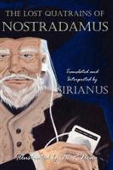 Paperback The Lost Quatrains of Nostradamus Book