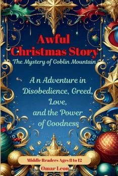 An Awful Christmas Story: The Mystery of Goblin Mountain