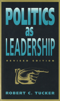 Paperback Politics as Leadership: Revised Edition Book