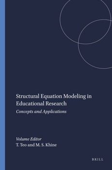 Structural Equation Modeling in Educational Research: Concepts and Applications