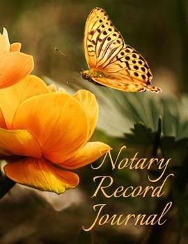 Paperback Notary Record Journal: Notary Public Logbook Journal Log Book Record Book, 8.5 by 11 Large, Golden Butterfly Cover Book