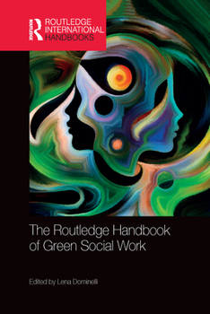 Paperback The Routledge Handbook of Green Social Work Book