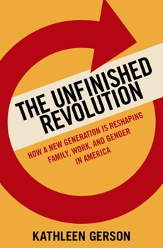 Hardcover The Unfinished Revolution: Coming of Age in a New Era of Gender, Work, and Family Book