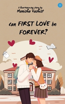 Paperback Can First Love be Forever? Book