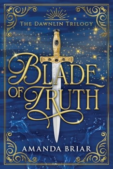 Blade of Truth - Book #2 of the Dawnlin Trilogy