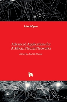 Hardcover Advanced Applications for Artificial Neural Networks Book