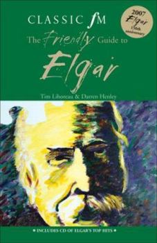 Paperback Classic FM the Friendly Guide to Elgar [With CD] Book