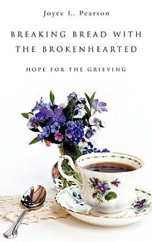 Paperback Breaking Bread with the Brokenhearted Book