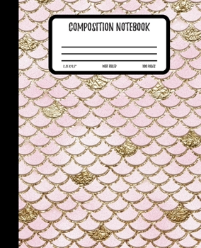 Composition Notebook: Pink + Gold Glitter Mermaid Wide Ruled Lined Journal for School | 100 Pages | 7.5 x 9.25" | Kids Children Teens Girls Women | (Mermaid Composition Notebook)