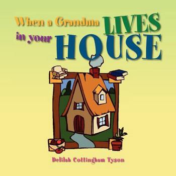 Paperback When a Grandma Lives in your House Book