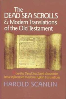 Hardcover The Dead Sea Scrolls & Modern Translations of the Old Testament Book