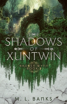 Paperback The Shadows of Xuntwin Book
