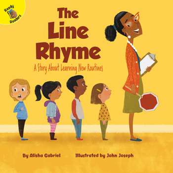 Paperback The Line Rhyme: A Story about Learning New Routines Volume 4 Book