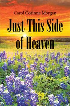 Paperback Just This Side of Heaven Book