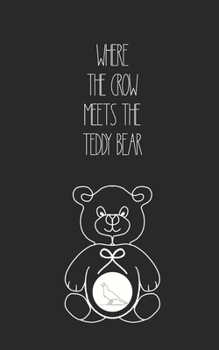 Paperback where the crow meets the teddy bear Book