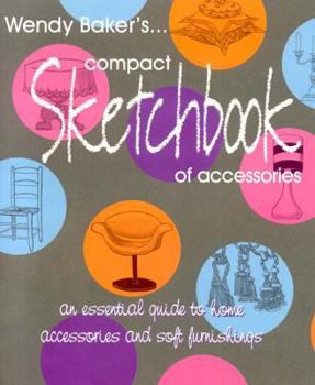 Paperback Wendy Baker's Compact Sketchbook of Accessories Book