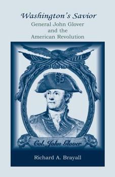 Paperback Washington's Savior: General John Glover and the American Revolution Book