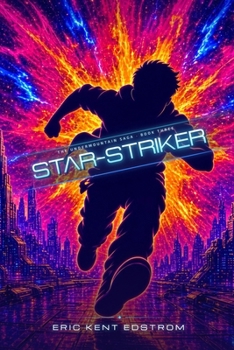 Bigfoot Galaxy: Star-Striker - Book #3 of the Undermountain Saga