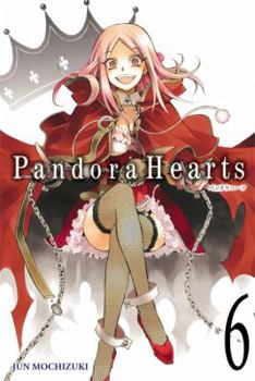 Pandora Hearts, Vol. 6 - Book #6 of the Pandora Hearts