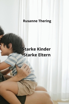 Paperback Starke Kinder Starke Eltern [German] Book