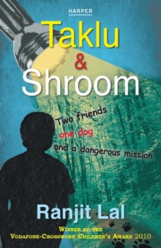 Paperback Taklu and Shroom: Two Friends, One Dog And A Dangerous Mission Book