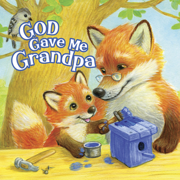 Board book God Gave Me Grandpa Book