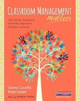 Paperback Classroom Management Matters: The Social--Emotional Learning Approach Children Deserve Book