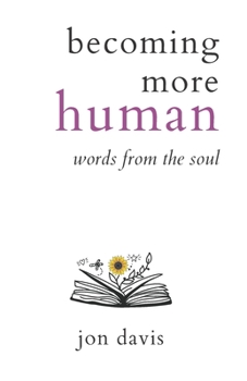 Paperback becoming more human: words from the soul Book