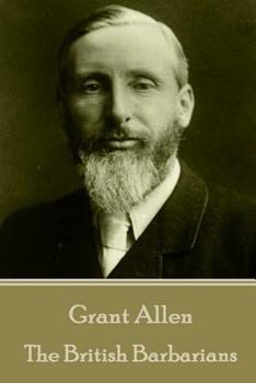 Paperback Grant Allen - The British Barbarians Book