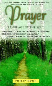 Mass Market Paperback Prayer: Language of the Soul Book