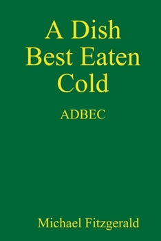 Paperback A Dish Best Eaten Cold Book