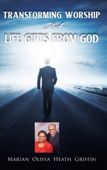 Hardcover Transforming Worship and Life Gifts from God Book